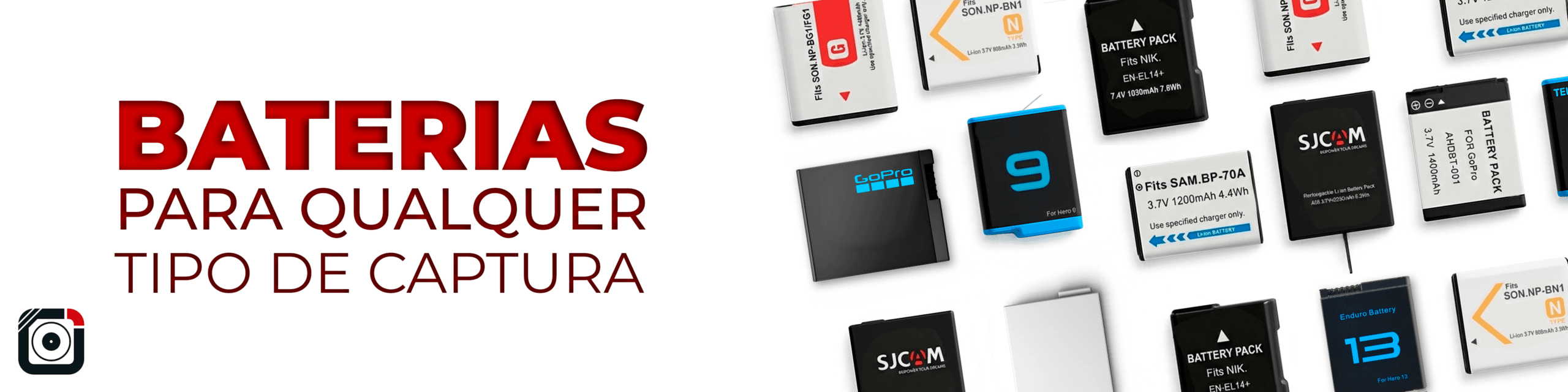 Acessórios para Drones e Câmeras de Ação. Imagem com fundo branco e foto de diversos tipos de baterias. Texto da imagem: Baterias para qualquer tipo de captura.